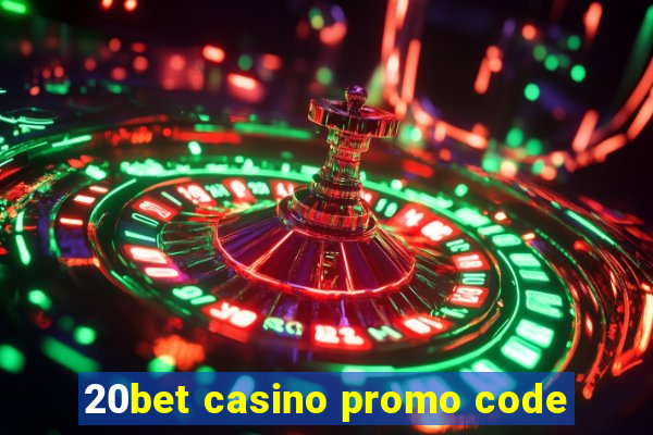 20bet casino promo code