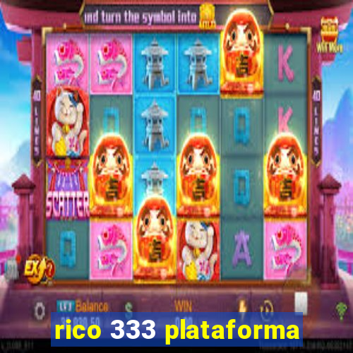 rico 333 plataforma