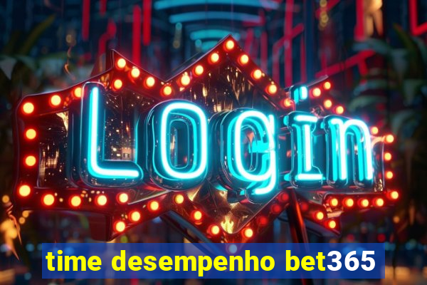 time desempenho bet365