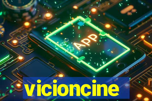 vicioncine