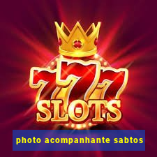 photo acompanhante sabtos