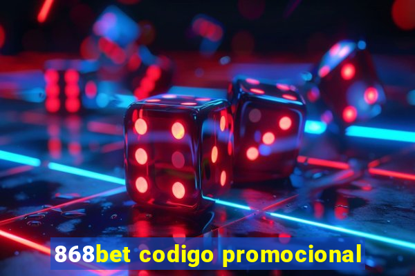 868bet codigo promocional