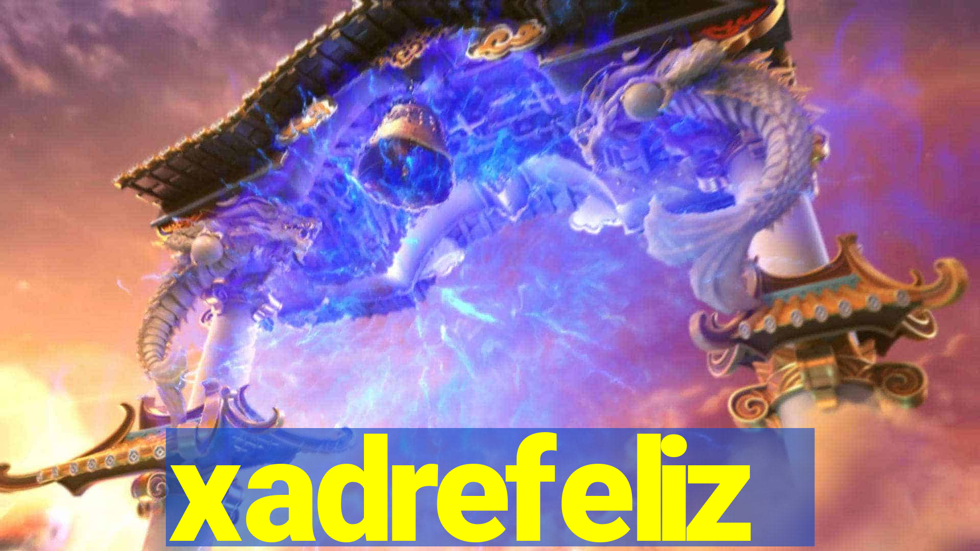 xadrefeliz