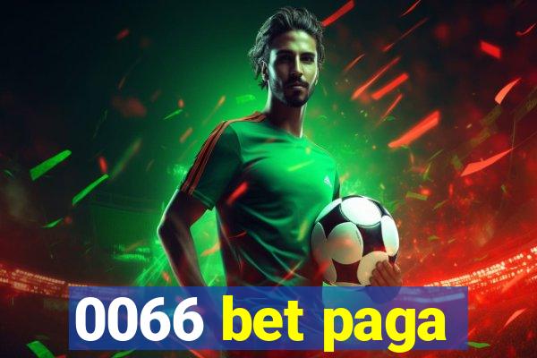 0066 bet paga