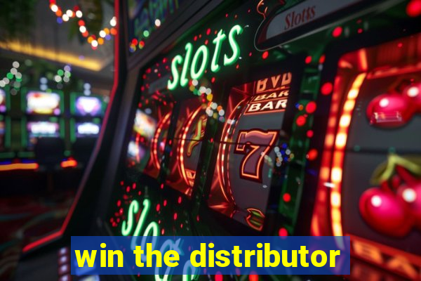 win the distributor