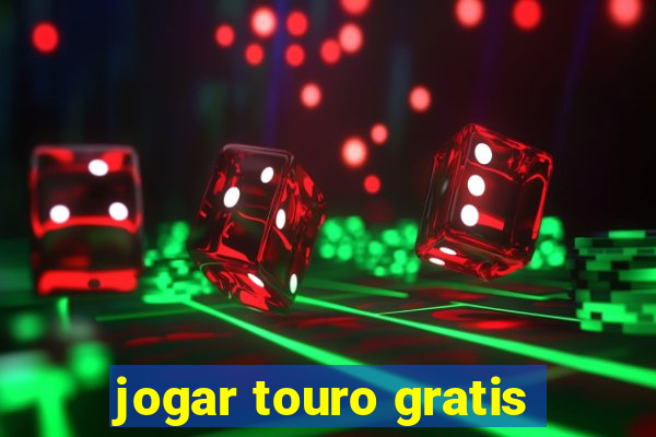 jogar touro gratis