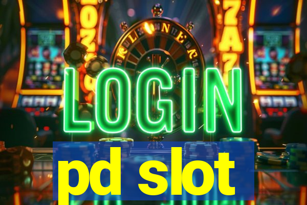 pd slot