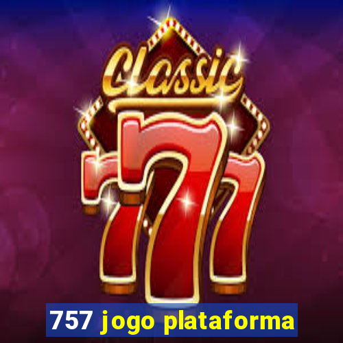 757 jogo plataforma