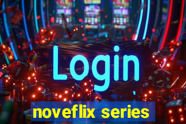 noveflix series