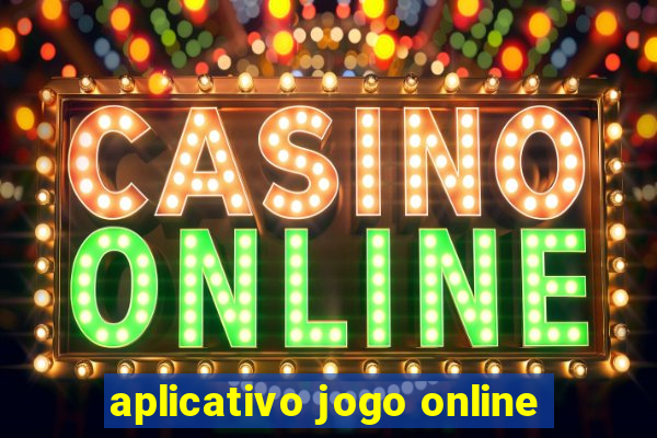 aplicativo jogo online