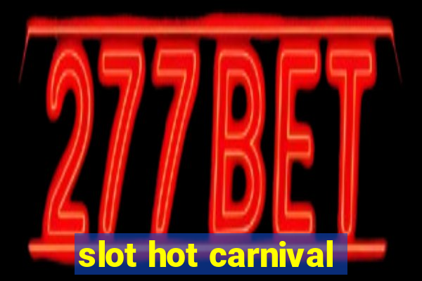 slot hot carnival