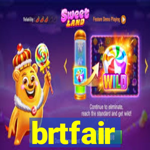 brtfair