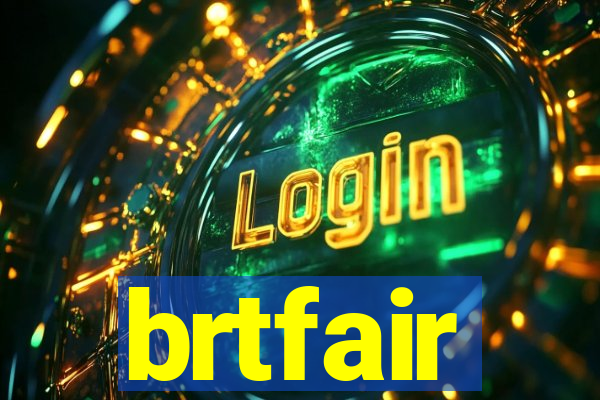 brtfair