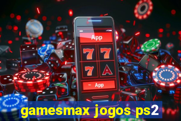 gamesmax jogos ps2