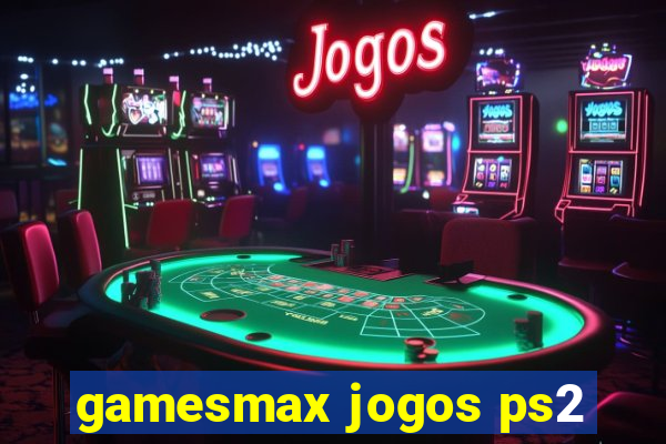 gamesmax jogos ps2