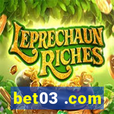 bet03 .com