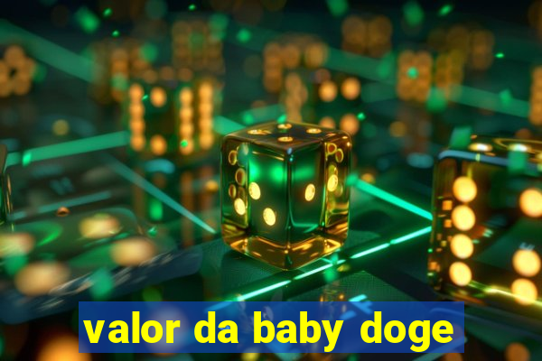 valor da baby doge