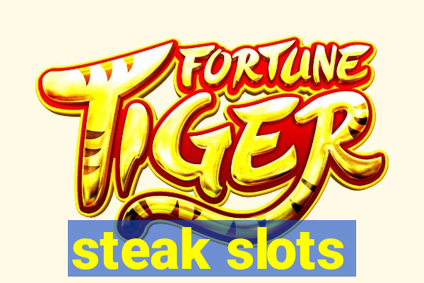 steak slots