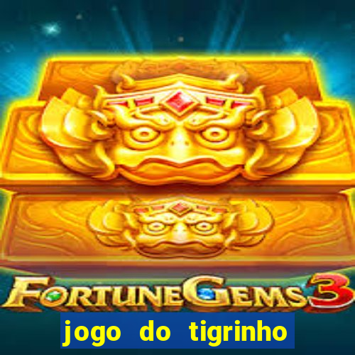 jogo do tigrinho plataforma de 5 reais