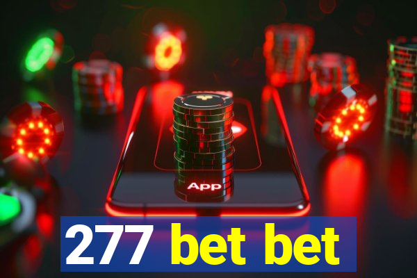 277 bet bet