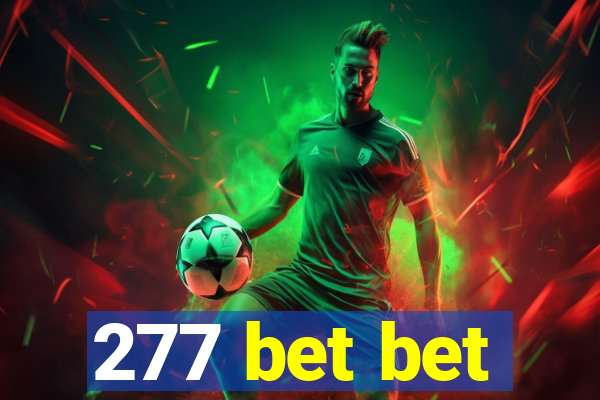 277 bet bet