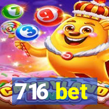 716 bet