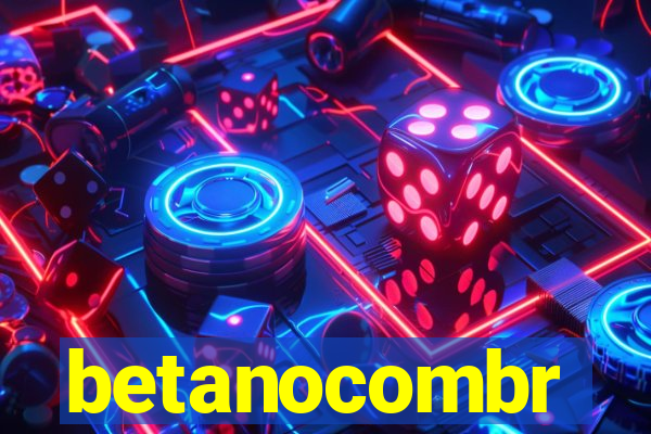 betanocombr