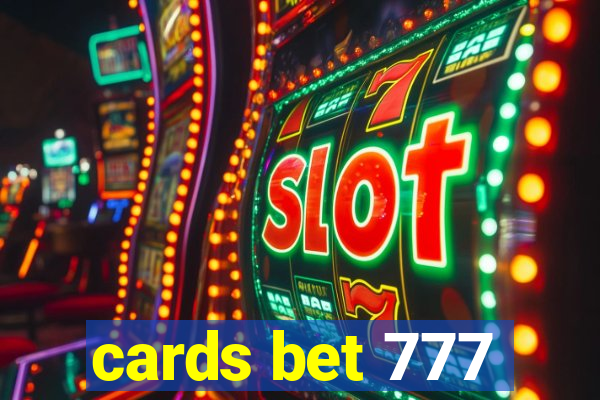 cards bet 777