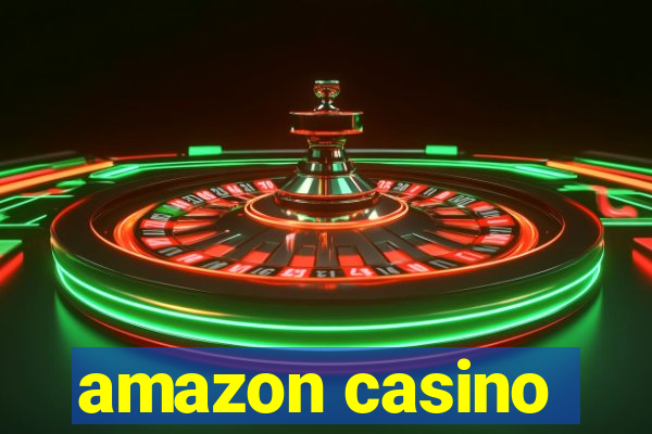 amazon casino