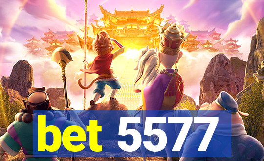 bet 5577