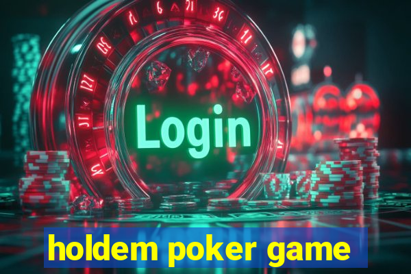 holdem poker game