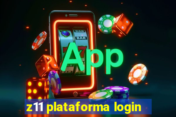 z11 plataforma login