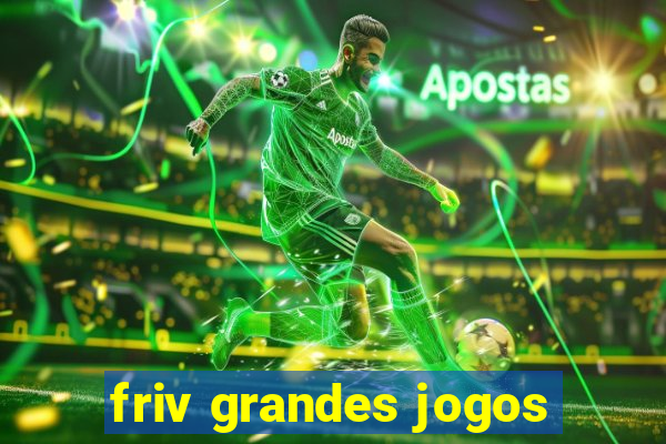 friv grandes jogos