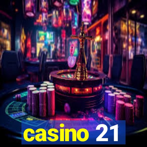 casino 21