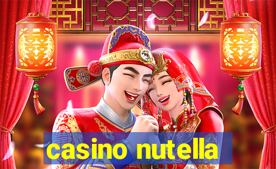 casino nutella