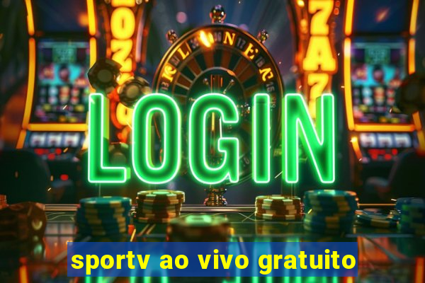 sportv ao vivo gratuito