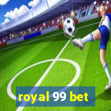 royal 99 bet