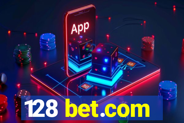 128 bet.com