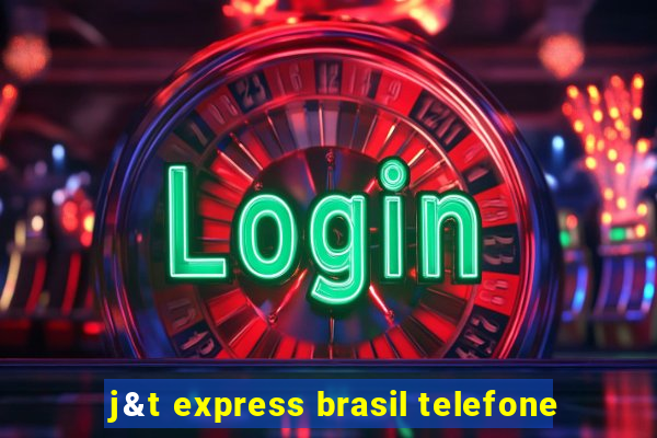 j&t express brasil telefone