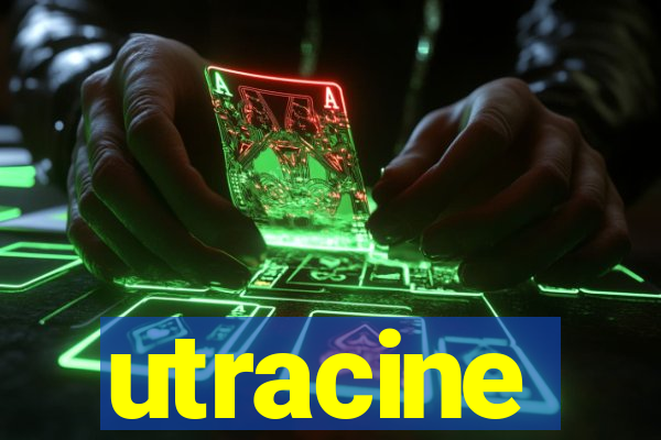 utracine