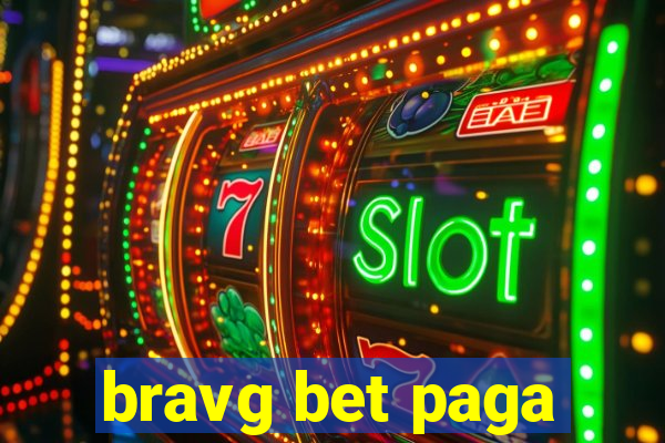 bravg bet paga