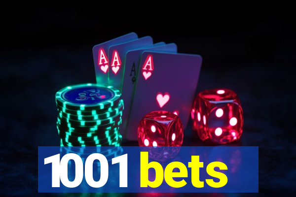 1001 bets