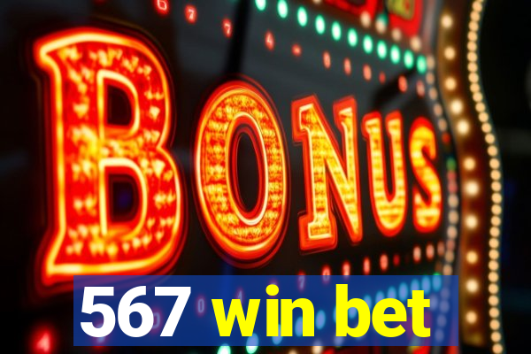 567 win bet