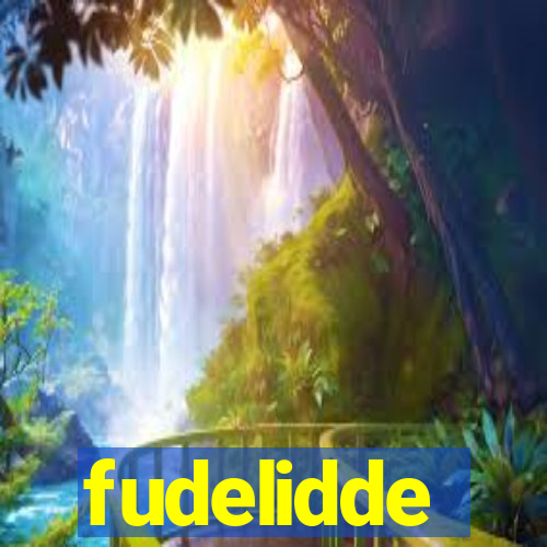 fudelidde