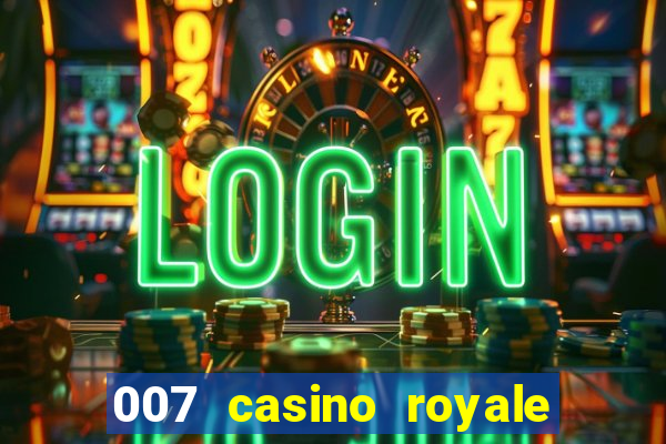 007 casino royale assistir online legendado