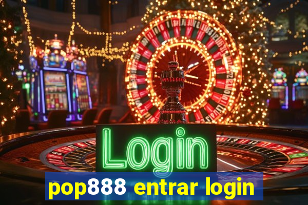 pop888 entrar login