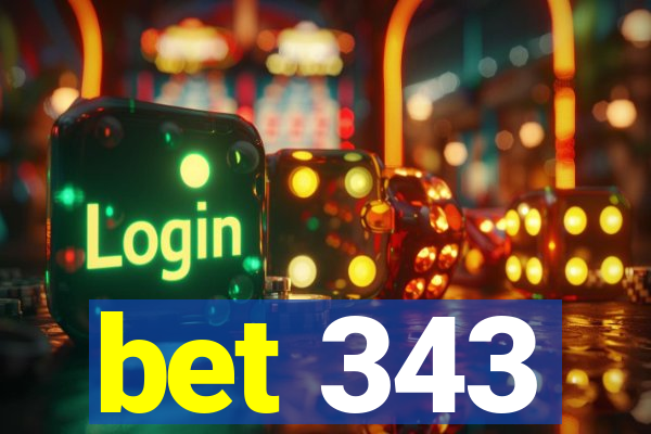 bet 343