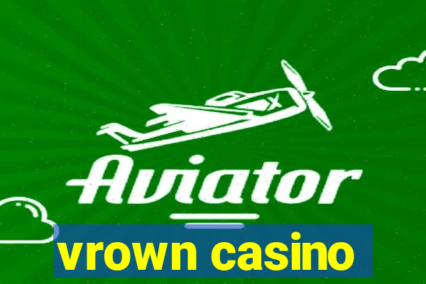 vrown casino