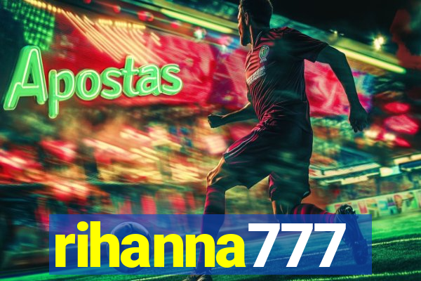 rihanna777