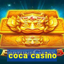 coca casino